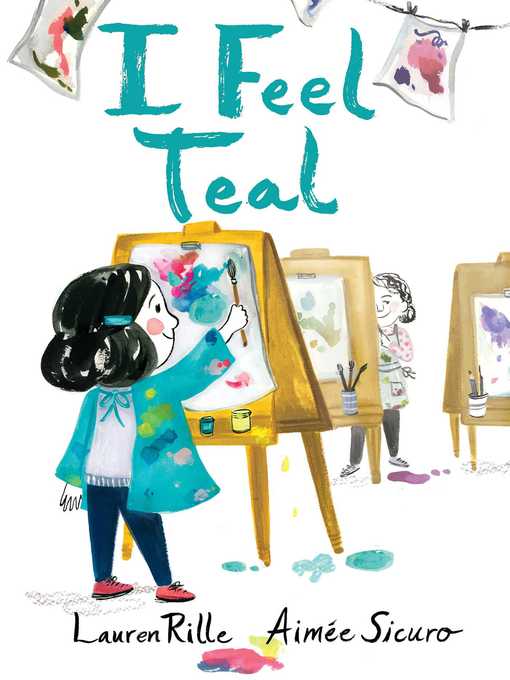Title details for I Feel Teal by Lauren Rille - Wait list
